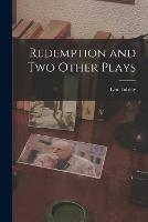 Redemption and Two Other Plays