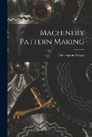 Machinery Pattern Making