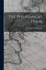 The Peruvians at Home