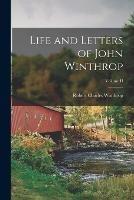 Life and Letters of John Winthrop; Volume II