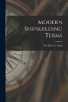 Modern Shipbuilding Terms