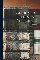 Calendar of Deeds and Documents