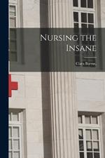 Nursing the Insane