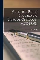 Methode Pour Etudier La Langue Grecque Moderne
