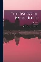 The History of British India; Volume 2