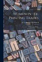 Women in the Printing Trades: A Sociological Study