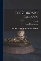 The Chronic Diseases; Their Specific Nature and Homoeopathic Treatment; Volume 3