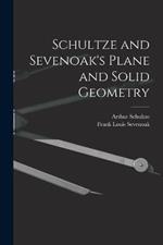 Schultze and Sevenoak's Plane and Solid Geometry