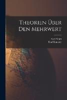 Theorien UEber Den Mehrwert