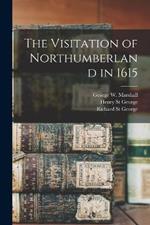 The Visitation of Northumberland in 1615