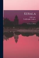 Kerala; the Land of Palms