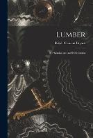 Lumber: Its Manufacture and Distribution