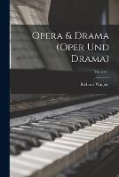 Opera & Drama (Oper und Drama); Volume 1