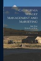 California Winery Management and Marketing: Oral History Transcrip