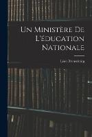 Un ministere de l'education nationale