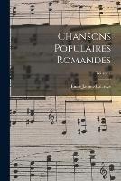 Chansons populaires romandes; Volume 1