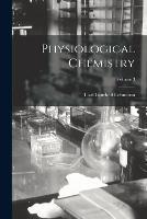 Physiological Chemistry; Volume 3