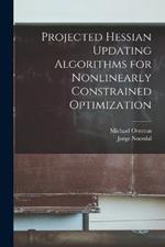 Projected Hessian Updating Algorithms for Nonlinearly Constrained Optimization