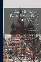 Sixty Russian Folk-songs For One Voice; Volume 3