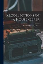 Recollections of a Housekeeper