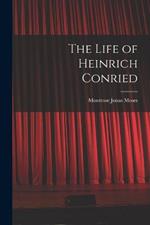 The Life of Heinrich Conried