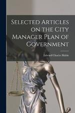 Selected Articles on the City Manager Plan of Government