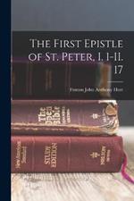 The First Epistle of St. Peter, I. 1-II. 17