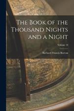 The Book of the Thousand Nights and a Night; Volume 10