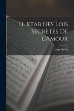 El Ktab des Lois Secretes de l'Amour