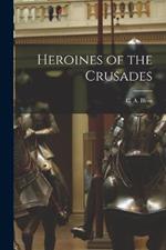 Heroines of the Crusades