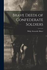 Brave Deeds of Confederate Soldiers