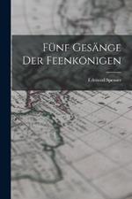 Funf Gesange Der Feenkoenigen