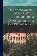 The Monuments of Christian Rome From Constantine to the Renaissance