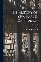 The History of Sir Charles Grandison; Volume 3