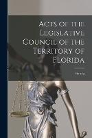 Acts of the Legislative Council of the Territory of Florida