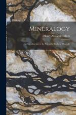 Mineralogy: An Introduction to the Scientific Study of Minerals