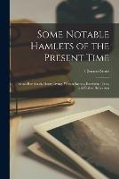 Some Notable Hamlets of the Present Time: Sarah Bernhardt, Henry Irving, Wilson Barrett, Beerbohm Tree, and Forbes Robertson