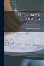 The Number Concept: Its Origin and Development