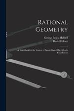 Rational Geometry: A Text-Book for the Science of Space; Based On Hilbert's Foundations