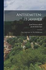 Antisemiten-Hammer: Eine Anthologie Aus Der Weltliteratur