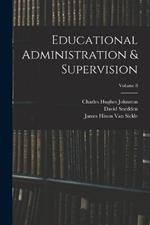 Educational Administration & Supervision; Volume 8