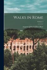 Walks in Rome; Volume 2