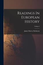 Readings In European History; Volume I