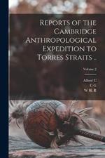 Reports of the Cambridge Anthropological Expedition to Torres Straits ..; Volume 2