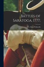 Battles of Saratoga, 1777;