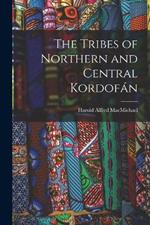 The Tribes of Northern and Central Kordofán