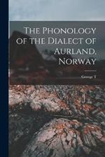 The Phonology of the Dialect of Aurland, Norway