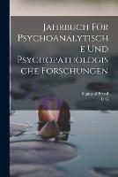 Jahrbuch fur psychoanalytische und psychopathologische Forschungen