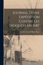 Journal d'une expedition contre les Iroquois en 1687