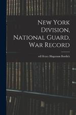 New York Division, National Guard, war Record